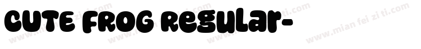 CUTE FROG Regular字体转换